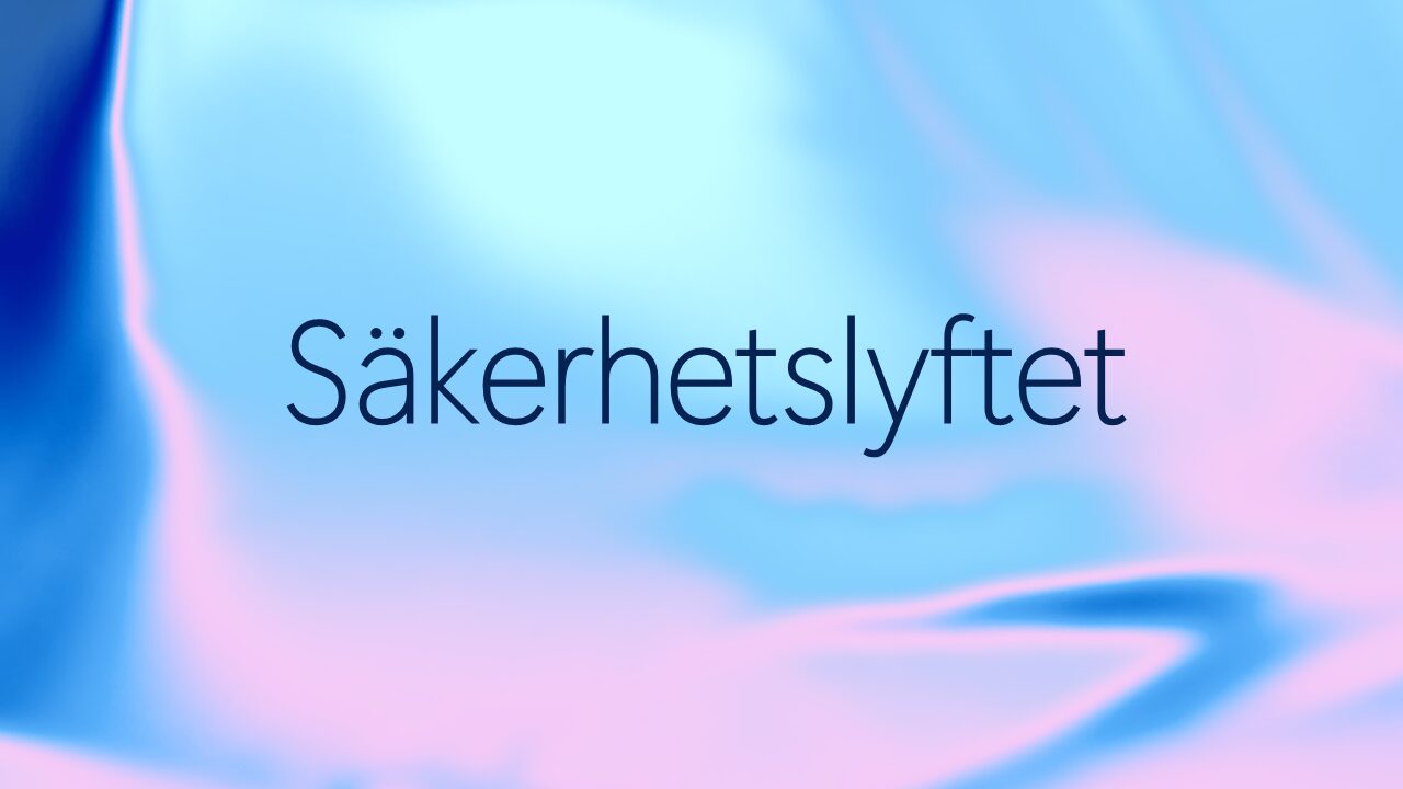 Abstrakt bakgrund i mjuka nyanser av blått, turkost och rosa, med texten ”Säkerhetslyftet” centrerad i mörkblått.